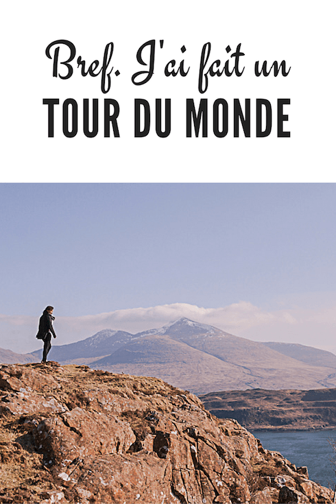 Bref j'ai fait un tour du monde. Résumé de ce voyage exceptionnel à la façon Bref
