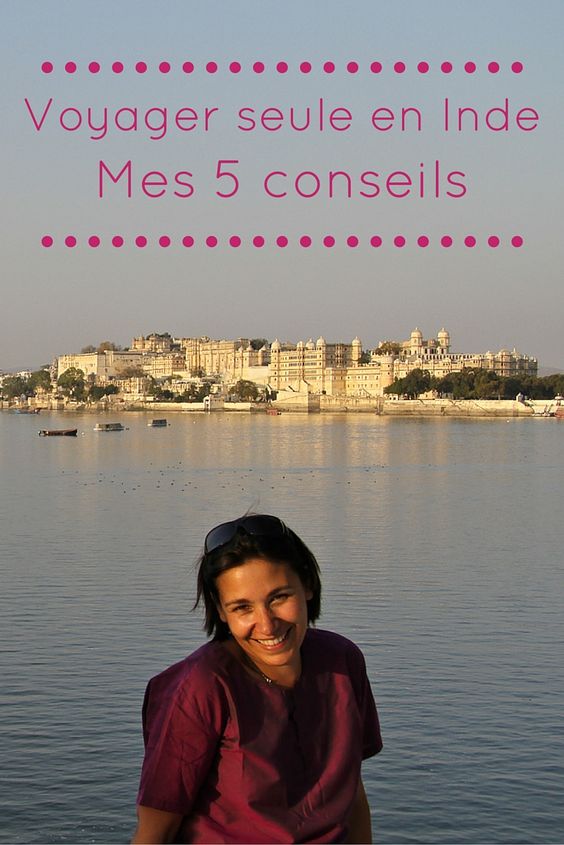 Voyager seule en Inde : mes 5 conseils pratiques #voyagerseule #inde #wegosolo