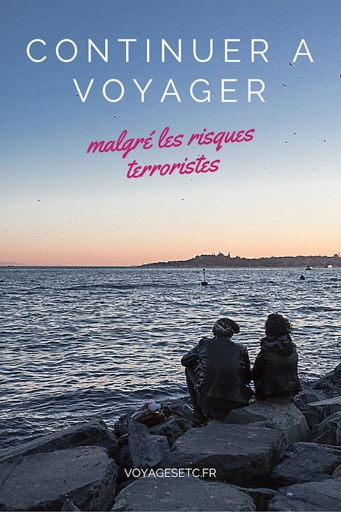 Continuer à voyager malgré les risques terroristes, voilà une question que nombre d'entre nous se pose, et que je me suis posée avant d'aller avec Istanbul. Voilà ma réflexion.