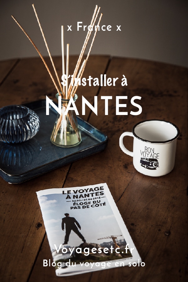 Quitter Paris, s'installer à Nantes et changer de vie #nantes #changementdevie