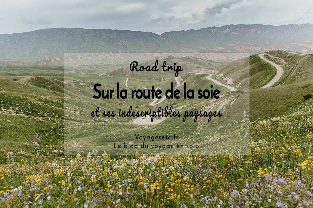 road trip sur la route de la soie #kirghizistan