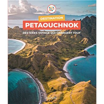 Destination-Petaouchnok