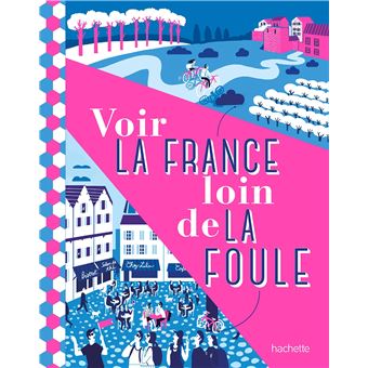 Voir-la-France-loin-de-la-foule-1